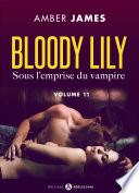 Bloody Lily - Sous l'emprise du vampire, 11