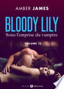 Bloody Lily - Sous l'emprise du vampire, 12