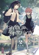 Bloom into you -