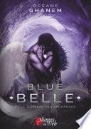 Blue Belle et le Tombeau des Archanges tome 3, format 15,5 x 22