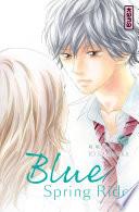 Blue Spring Ride - Tome 6