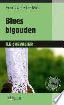 Blues bigouden à l'Île Chevalier