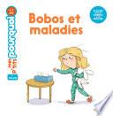 Bobos et maladies