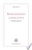 Bodhicaryâvatâra, la marche vers l'Eveil