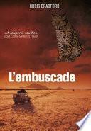 Bodyguard (Tome 3) - L'embuscade
