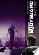 Bodyguard (Tome 4) - La cible