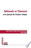 Boltanski et Thévenot et la pensée de l'acteur critique