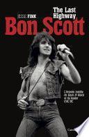 Bon Scott, The Last Highway