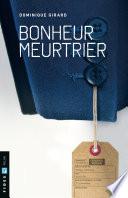 Bonheur meurtrier