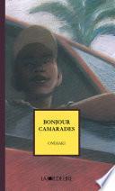 Bonjour camarades