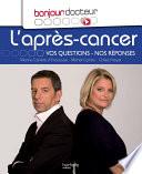 Bonjour Docteur • L'après-cancer