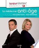 Bonjour Docteur • La médecine anti-âge