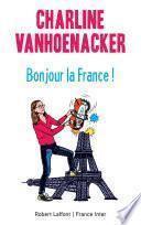 Bonjour la France !