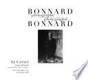Bonnard photographe, Bonnard photographié