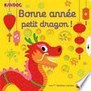 Bonne année petit dragon !