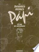 Bonnes mines de Papi (Les)