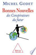 Bonnes nouvelles des conspirateurs du futur