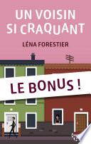 Bonus - Un voisin si craquant