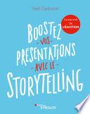 Boostez vos présentations avec le storytelling