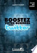 Boostez votre business avec Twitter