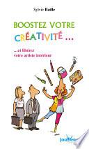 Boostez votre créativité...