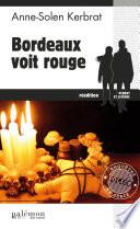 Bordeaux voit rouge