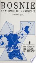 Bosnie : anatomie d'un conflit