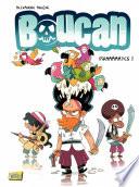 Boucan - Tome 1 - Piraaaaates !