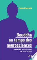 Bouddha au temps des neurosciences