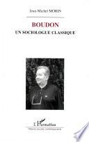 Boudon, un sociologue classique