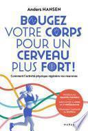 Bougez votre corps pour un cerveau plus fort
