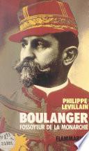 Boulanger : fossoyeur de la monarchie