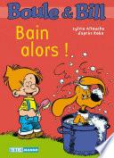 Boule et Bill - Bain alors !