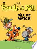 Boule et Bill - Tome 11 - Bill de match