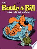 Boule et Bill - Tome 14 - Une vie de chien