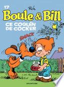 Boule et Bill - Tome 17 - Ce coquin de cocker