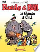 Boule et Bill - tome 30 - La bande à Bill