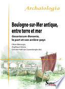Boulogne-sur-Mer antique, entre terre et mer