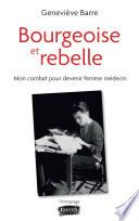 Bourgeoise et rebelle