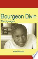 Bourgeon Divin: Témoignages