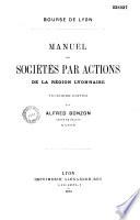 Bourse de Lyon. Manuel des sociétés par actions de la région lyonnaise