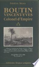 Boutin Vincent-Yves, Colonel d'Empire