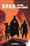BPRD. Un Mal bien connu