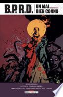 BPRD Un Mal bien connu - Intégrale