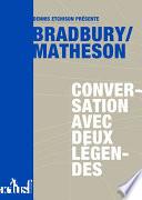 Bradbury/Matheson : conversation avec deux légendes