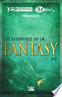 Bragelonne et Milady présentent Les Essentiels de la Fantasy #2