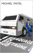 Braquage en Bretagne Sud