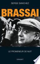 Brassaï, le promeneur de nuit