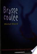 Brasse coulée