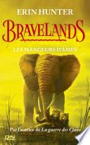 Bravelands - tome 05 : Les mangeurs d'âmes